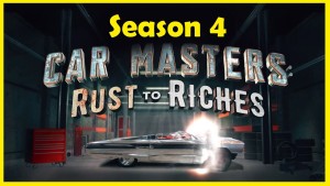 Bậc thầy xe hơi: Từ đồng nát đến giàu sang (Phần 4) - Car Masters: Rust to Riches (Season 4)