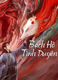 Bạch Hồ: Tình Duyên - White Fox (2023)