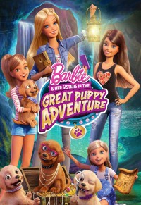 Barbie & Her Sisters in the Great Puppy Adventure - Barbie & Her Sisters in the Great Puppy Adventure (2015)