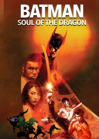 Batman: Soul of the Dragon - Batman: Soul of the Dragon (2021)