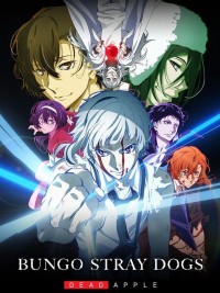 Bungou Stray Dogs: Dead Apple - 文豪ストレイドッグス DEAD APPLE (2018)