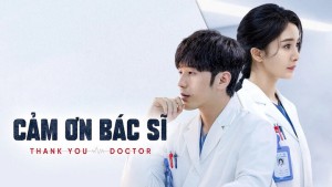 Cảm Ơn Bác Sĩ - Thank You, Doctor