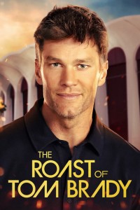 Chế nhạo Tom Brady - The Roast of Tom Brady (2024)