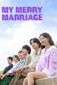 Chúng Ta Hãy Kết Hôn Nhé - My Merry Marriage / Hôn Nhân Hạnh Phúc Của Tôi