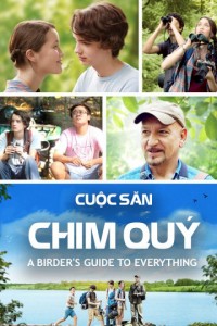 Cuộc Săn Chim Quý - A Birder's Guide to Everything (thua) (2013)