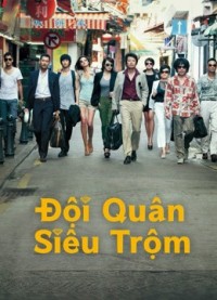 Đội quân siêu trộm - The Thieves (2012)