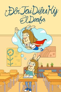 Đôi Tai Diệu Kỳ - El Deafo