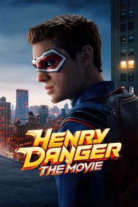 Henry Danger: Bản Điện Ảnh - Henry Danger: The Movie