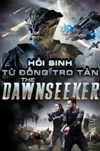 Hồi Sinh Từ Đống Tro Tàn - The Dawnseeker