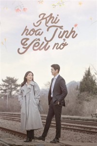 Khi Hoa Tình Yêu Nở - When My Love Blooms  (2020)