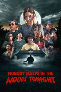 Không ai ngủ trong rừng đêm nay - Nobody Sleeps in the Woods Tonight (2020)