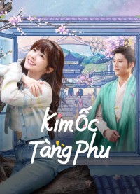 Kim Ốc Tàng Phu - Golden House Hidden Love