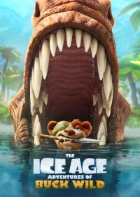 Kỷ Băng Hà: Cuộc Phiêu Lưu Của Buck Wild - The Ice Age Adventures of Buck Wild (2022)