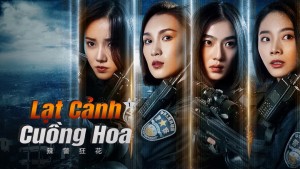 Lạt Cảnh Cuồng Hoa 1 - Spicy Police Flower 1