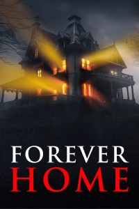 Mái Ấm Chết Chóc - Forever Home (2023)