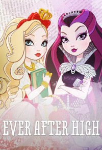 Mãi mãi về sau (Phần 1) - Ever After High (Season 1) (2013)