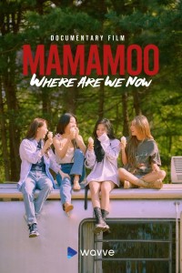 MMM: Where Are We Now - MAMAMOO: Where Are We Now (2022)