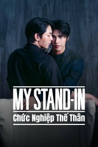 MY STAND-IN: Chức Nghiệp Thế Thân - My Stand-In (2024)