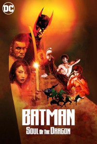 Người Dơi: Linh Hồn Của Rồng - Batman: Soul Of The Dragon (2021)