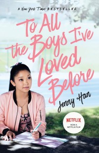 Những chàng trai năm ấy - To All the Boys I've Loved Before (2018)