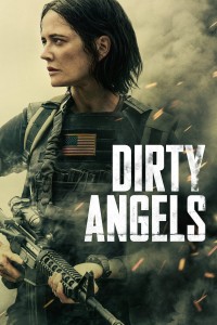 Những Thiên Thần Chiến Trường - Dirty Angels (2024)