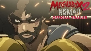 Tay đấm tối thượng Megalo Box Phần 2 - Nomad: Megalo Box 2