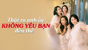 Thật Ra Anh Ấy Không Yêu Bạn Đến Thế - Love Yourself