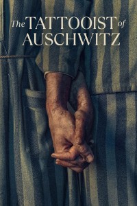 Thợ xăm ở Auschwitz - The Tattooist of Auschwitz (2024)