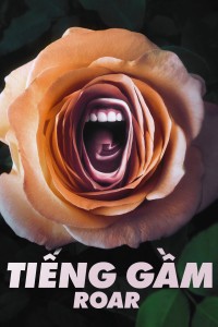 Tiếng Gầm - Roar (2022)