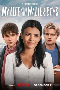 Tôi và các cậu bé nhà Walter - My Life with the Walter Boys (2023)